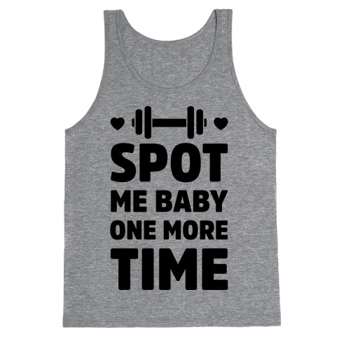Spot Me Baby One More Time Tank Top