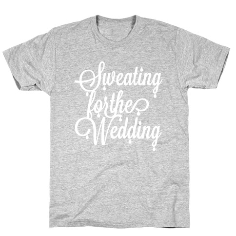 Sweating for the Wedding (Dark Tank) T-Shirt