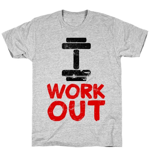 I Workout T-Shirt