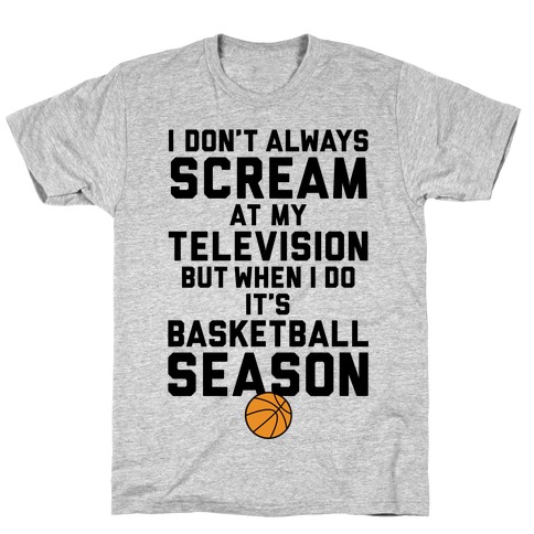 Basketball Season T-Shirt