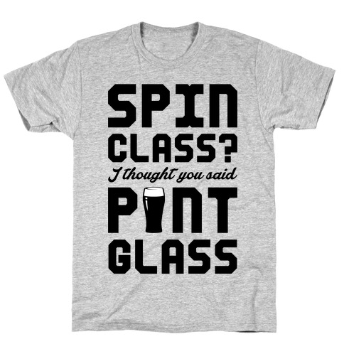 Spin Class Pint Glass T-Shirt