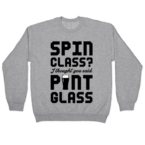 Spin Class Pint Glass Pullover