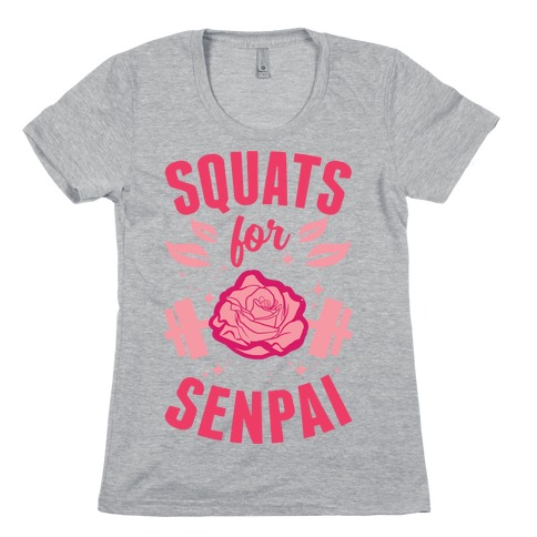 Squats For Senpai Womens T-Shirt