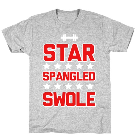 Star Spangled Swole T-Shirt