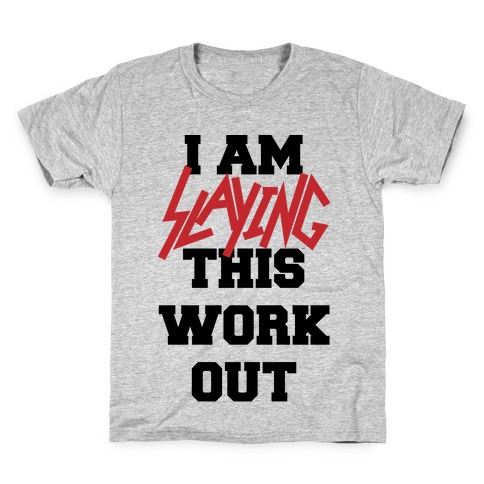 Slay the Workout Kids T-Shirt