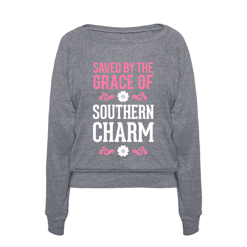 saved by the grace of southern charm shirt