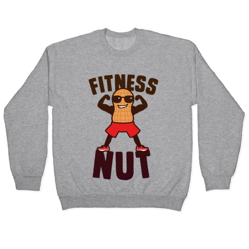 Fitness Nut Pullover