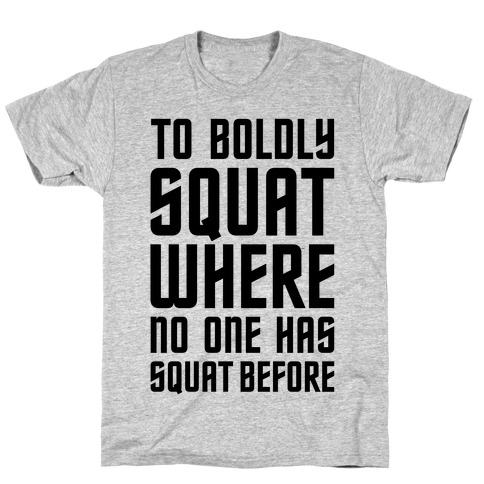 Squat Trek T-Shirt