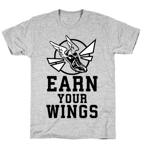Earn Your Wings T-Shirt