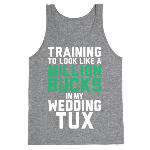 Training For The Tux Tank Top