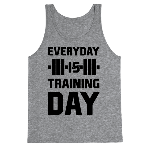 HUMAN - Everyday Is Training Day - Clothing | Tank
