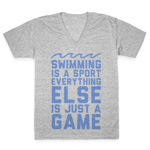 Swimming is a Sport V-Neck Tee Shirt