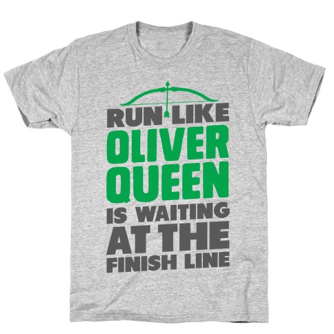 Run Like Oliver Queen is Waiting T-Shirt