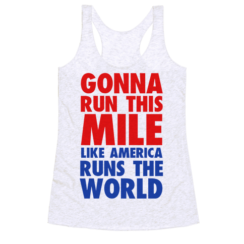 HUMAN - Run This Mile Like America Runs the World - Clothing | Racerback