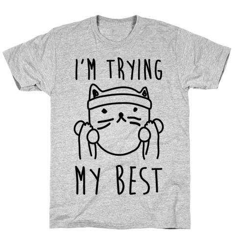 I'm Trying My Best Gym Cat T-Shirt