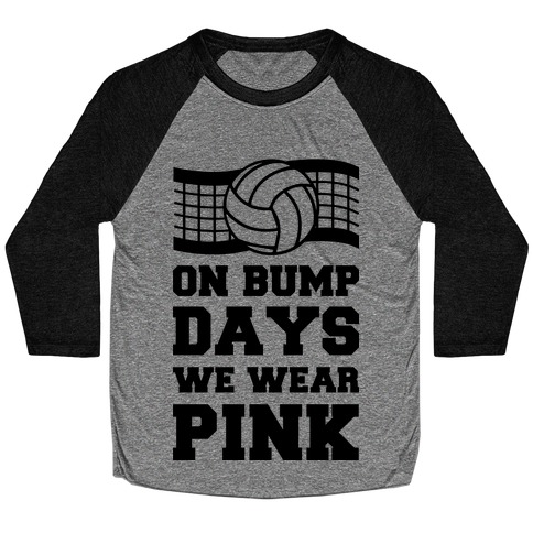 On Bump Days We Wear Pink Baseball Tee