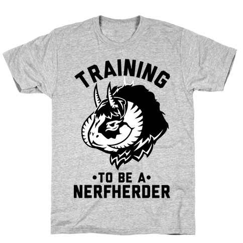 Training to Be A Nerfherder T-Shirt