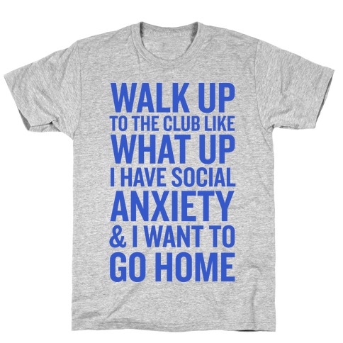 Walk Up To The Club T-Shirt