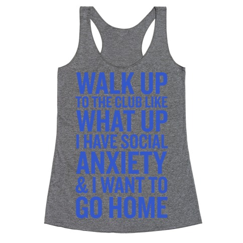 Walk Up To The Club Racerback Tank Top