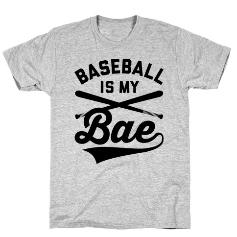 Baseball Is My Bae T-Shirt