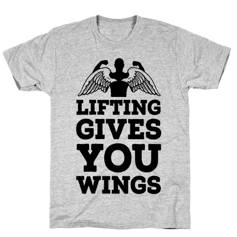 Lifting Gives You Wings T-Shirt