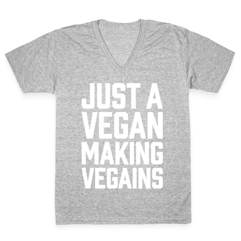 Just A Vegan Making Vegains V-Neck Tee Shirt