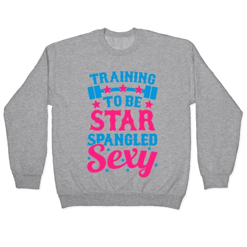 Training To Be Star Spangled Sexy Pullover