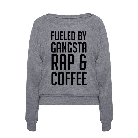Download HUMAN - Fueled By Gangsta Rap & Coffee - Clothing | Pullover