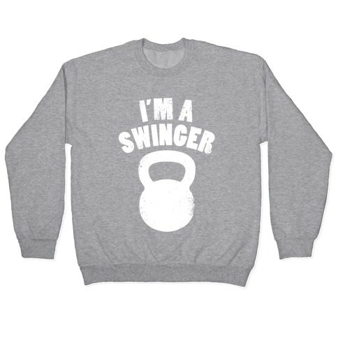I'm A Swinger Pullover
