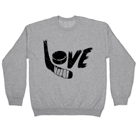 Love Hockey (Distressed) Pullover