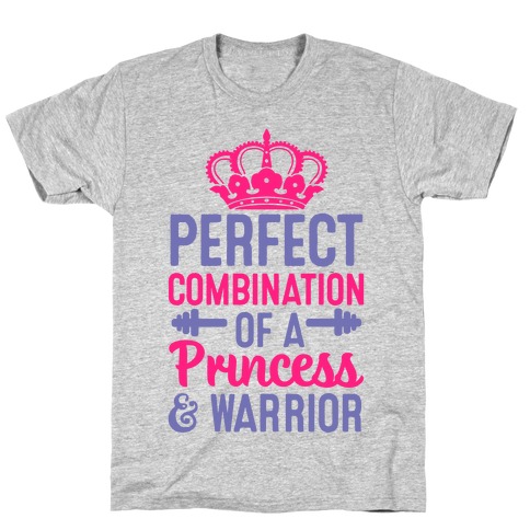 Perfect Combination Of A Princess & Warrior T-Shirt