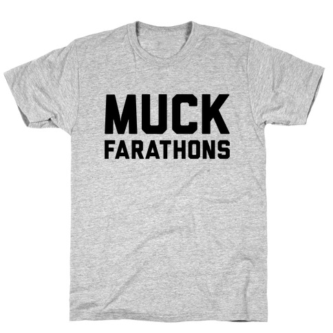 Muck Farathons T-Shirt