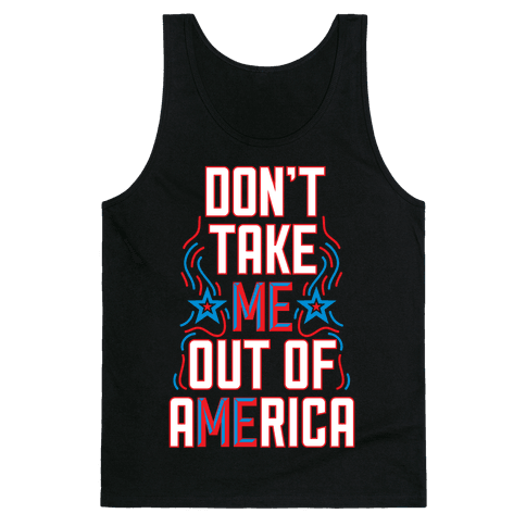 HUMAN - Don't Take Me Out Of America - Clothing | Tank