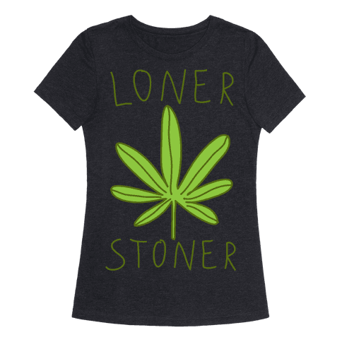 HUMAN - Loner Stoner - Clothing | Tee