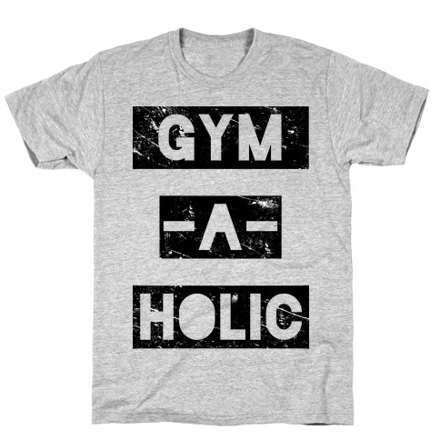 Gymaholic T-Shirt