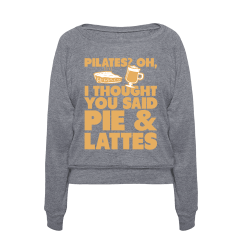 pie and lattes shirt