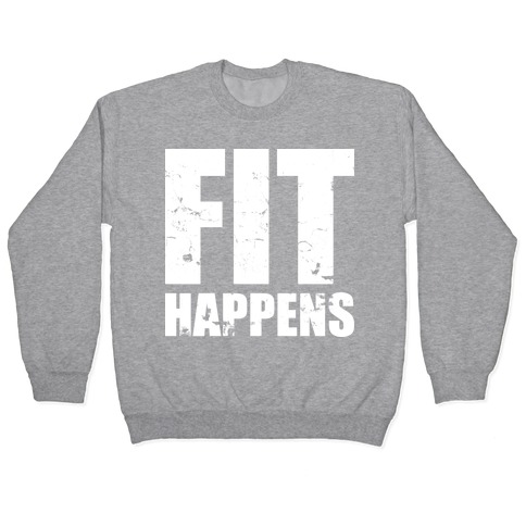 Fit Happens Pullover