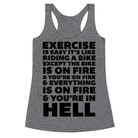 Exercise Is Easy It's Like Riding A Bike Racerback Tank Top