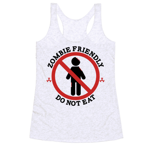 HUMAN - Zombie Friendly - Clothing | Racerback