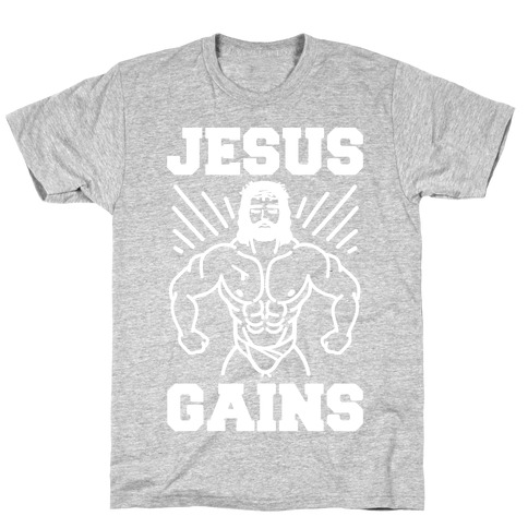 Jesus Gains T-Shirt