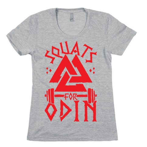 Squats For Odin Womens T-Shirt