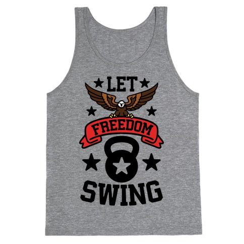 Let Freedom Swing Tank Top