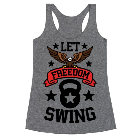 Let Freedom Swing Racerback Tank Top