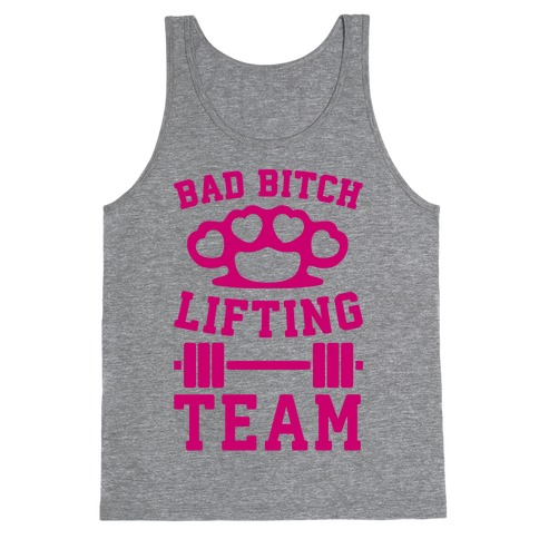 Bad Bitch Lifting Team Tank Top