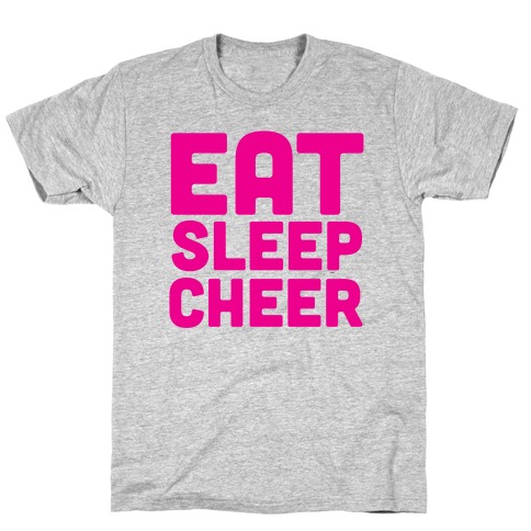 Eat Sleep Cheer T-Shirt