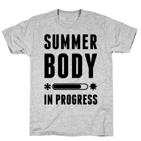 Summer Body In Progress T-Shirt