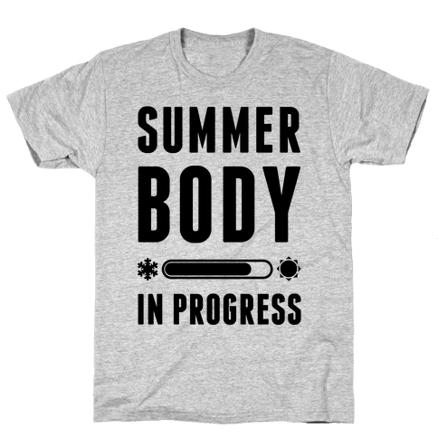 Summer Body In Progress - T-Shirt - Activate Apparel