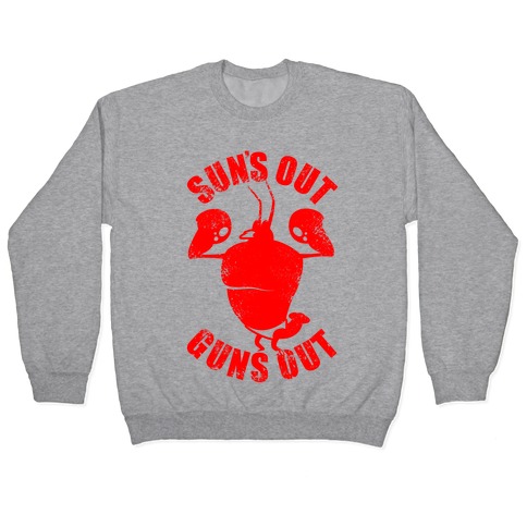 Sun's Out Guns Out Pullover