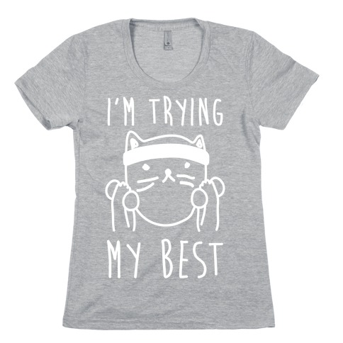 I'm Trying My Best Gym Cat Womens T-Shirt