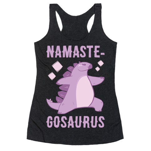 Namaste-gosaurus Racerback Tank Top